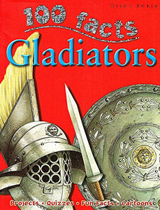 100 Facts - Gladiators 