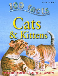 100 Facts - Cats & Kittens 