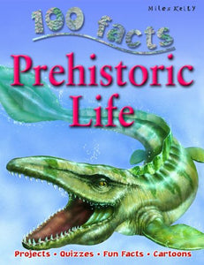 100 Facts - Prehistoric Life 