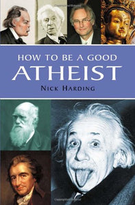 How to be a Good Atheist 