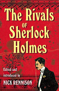 The Rivals of Sherlock Holmes 