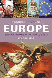 A Pocket Essential Short History of Europe 