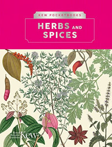 Kew Pocketbooks: Herbs and Spices 