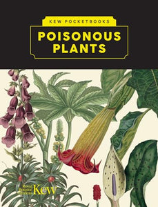 Kew Pocketbooks: Poisonous Plants 