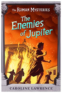 The Roman Mysteries: The Enemies of Jupiter 