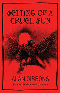 Setting of a Cruel Sun 