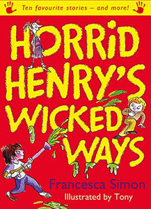 Horrid Henry's Wicked Ways 