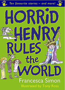 Horrid Henry Rules the World 