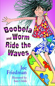 Boobela and Worm Ride the Waves 