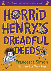 Horrid Henry's Dreadful Deeds 