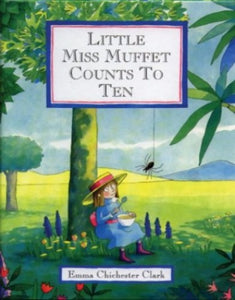 Little Miss Muffet Counts to Ten 