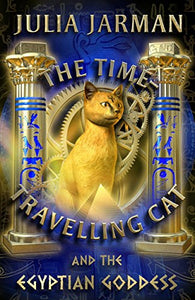 The Time-Travelling Cat and the Egyptian Goddess 