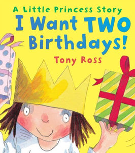 I Want Two Birthdays! 