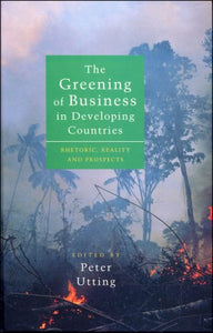 The Greening of Business in Developing Countries 