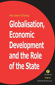 Globalisation, Economic Development & the Role of the State 