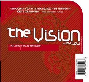 The Vision and the Vow 