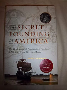 The Secret Founding of America 