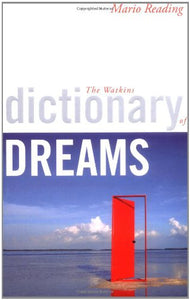 The Watkins Dictionary of Dreams 