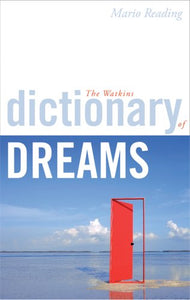 The Watkins Dictionary of Dreams 