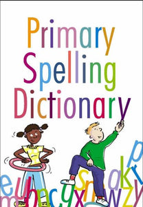 Primary Spelling Dictionary 