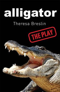 Alligator: The Play 