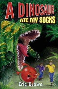 A Dinosaur Ate My Socks 