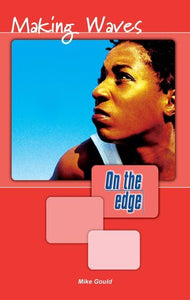 On the edge: Level A Set 1 Book 4 Making Waves 