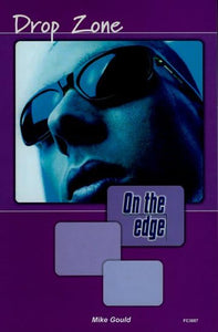 On the edge: Level A Set 1 Book 5 Drop Zone 