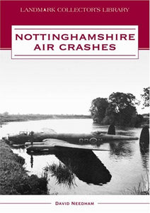 Nottinghamshire Air Crashes 