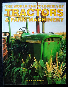 The World Encyclopedia of Tractors and Farm Machinery 