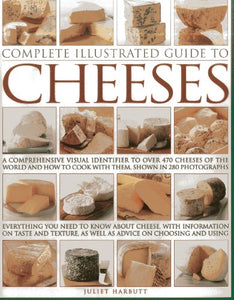 Complete Illustrated Guide to Cheeses 