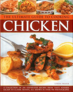 The Ultimate Guide to Cooking Chicken 