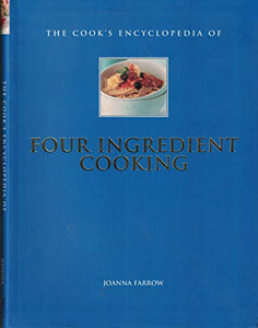 The Cook's Encyclopedia of Four Ingredient Cooking 