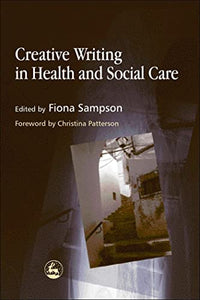 Creative Writing in Health and Social Care 