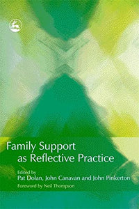 Family Support as Reflective Practice 