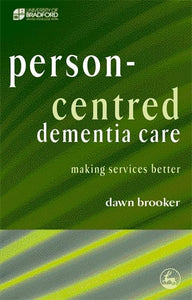 Person-Centred Dementia Care 