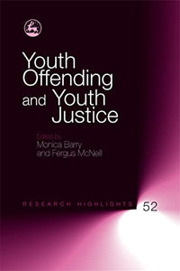 Youth Offending and Youth Justice 