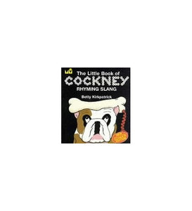 The Little Book of Cockney Rhyming Slang 