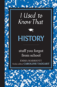 I Used to Know That: History 