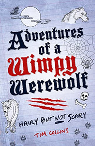 Adventures of a Wimpy Werewolf 