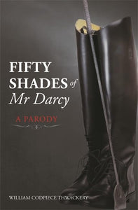 Fifty Shades of Mr Darcy 