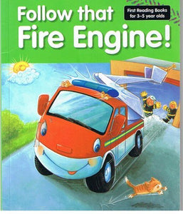 Follow That Fire Engine (First Reading Books for 3-5 year olds) 