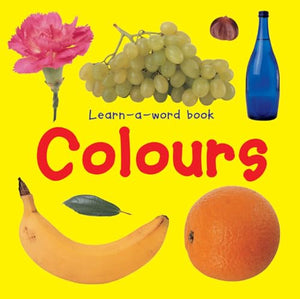 Learn-a-word Book: Colours 