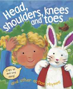 Head, Shoulders, Knees and Toes and Other Action Rhymes 