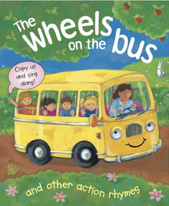 The Wheels on the Bus and Other Action Rhymes 