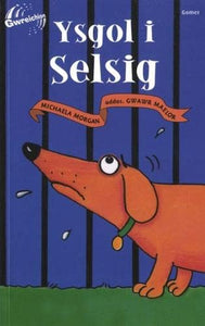 Cyfres Gwreichion: Ysgol i Selsig 