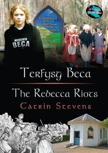 Cyfres Cip ar Gymru / Wonder Wales Series: Terfysg Beca / The Rebecca Riots 