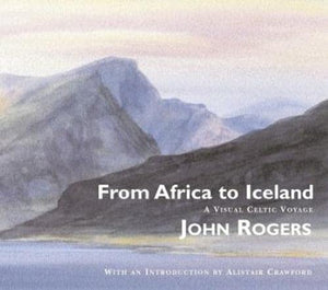 From Africa to Iceland - A Visual Celtic Voyage 