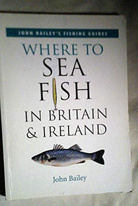 Where to Sea Fish in Britain and Ireland 