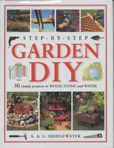 Step-by-step Garden DIY 